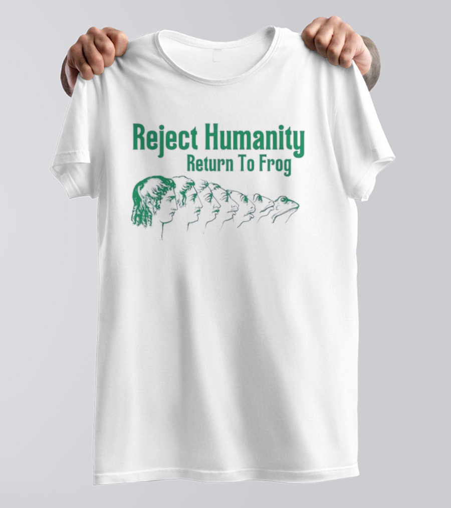 Reject Humanity Return To Frog Evolution Meme Transformation T-Shirt
