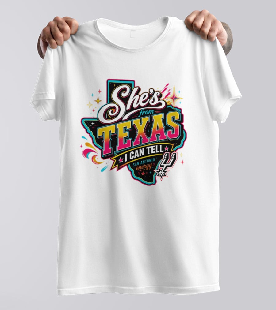 She's From Texas I Can Tell San Antonio Energy Spurs T-Shirt
