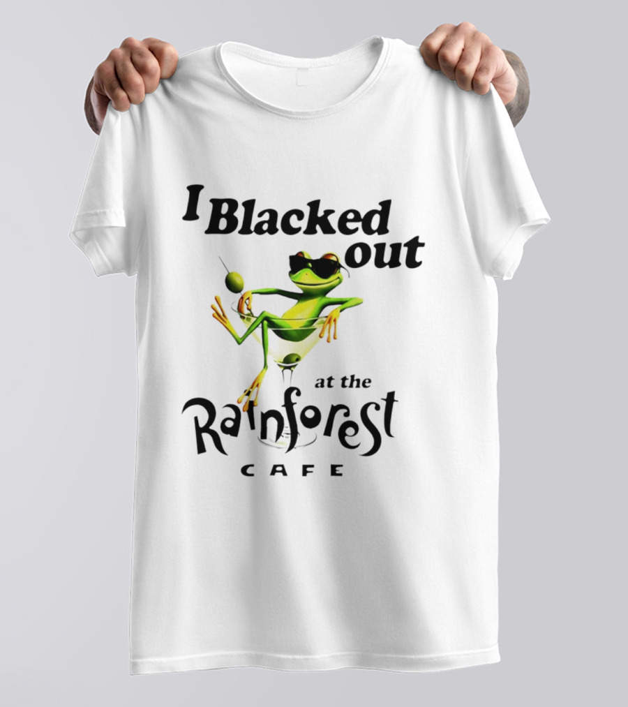 I Blacked Out At The Rainforest Cafe Frog Martini Olives Sunglasses T-Shirt