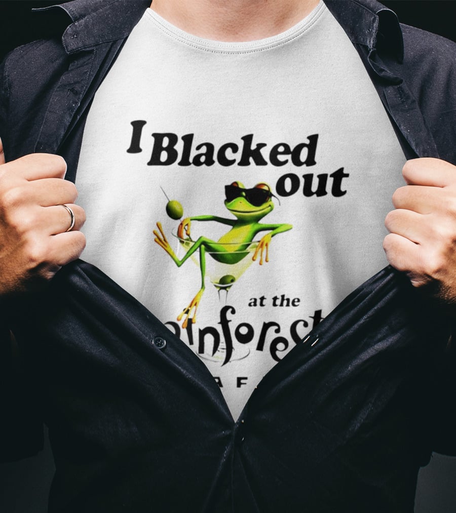 I Blacked Out At The Rainforest Cafe Frog Martini Olives Sunglasses T-Shirt