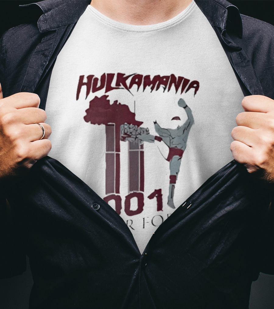 Hulk Hogan Hulkamania Never Forget 2001 Twin Towers Kick T-Shirt
