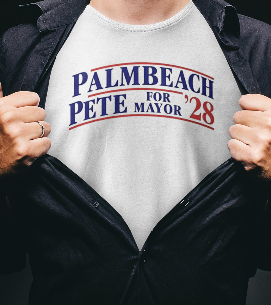 Palm Beach Pete For Mayor 2028 Election Campaign T-Shirt