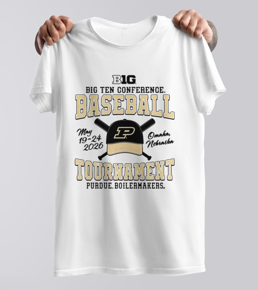 Big Ten Conference Baseball Tournament 2026 Purdue Boilermakers May 19 24 Omaha Nebraska T-Shirt