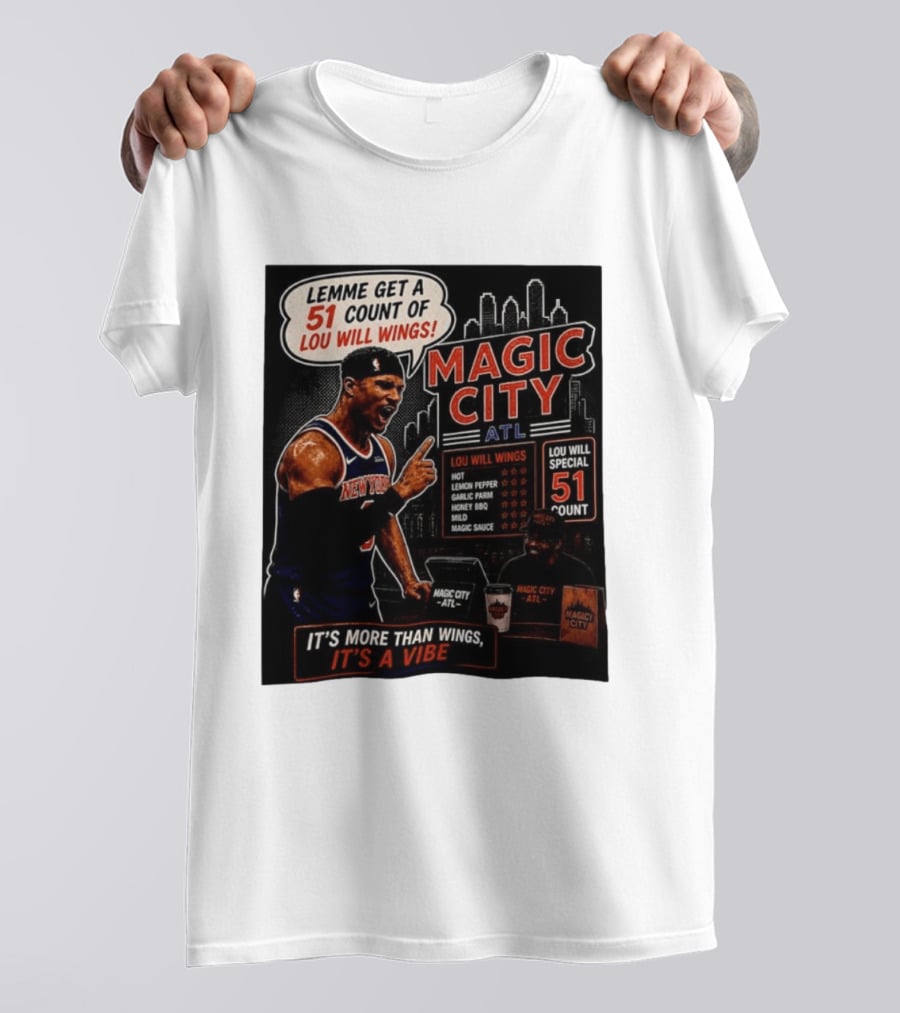 Carmelo Anthony New York Knicks Magic City ATL Lemme Get A 51 Count Of Lou Will Wings Vibe T-Shirt
