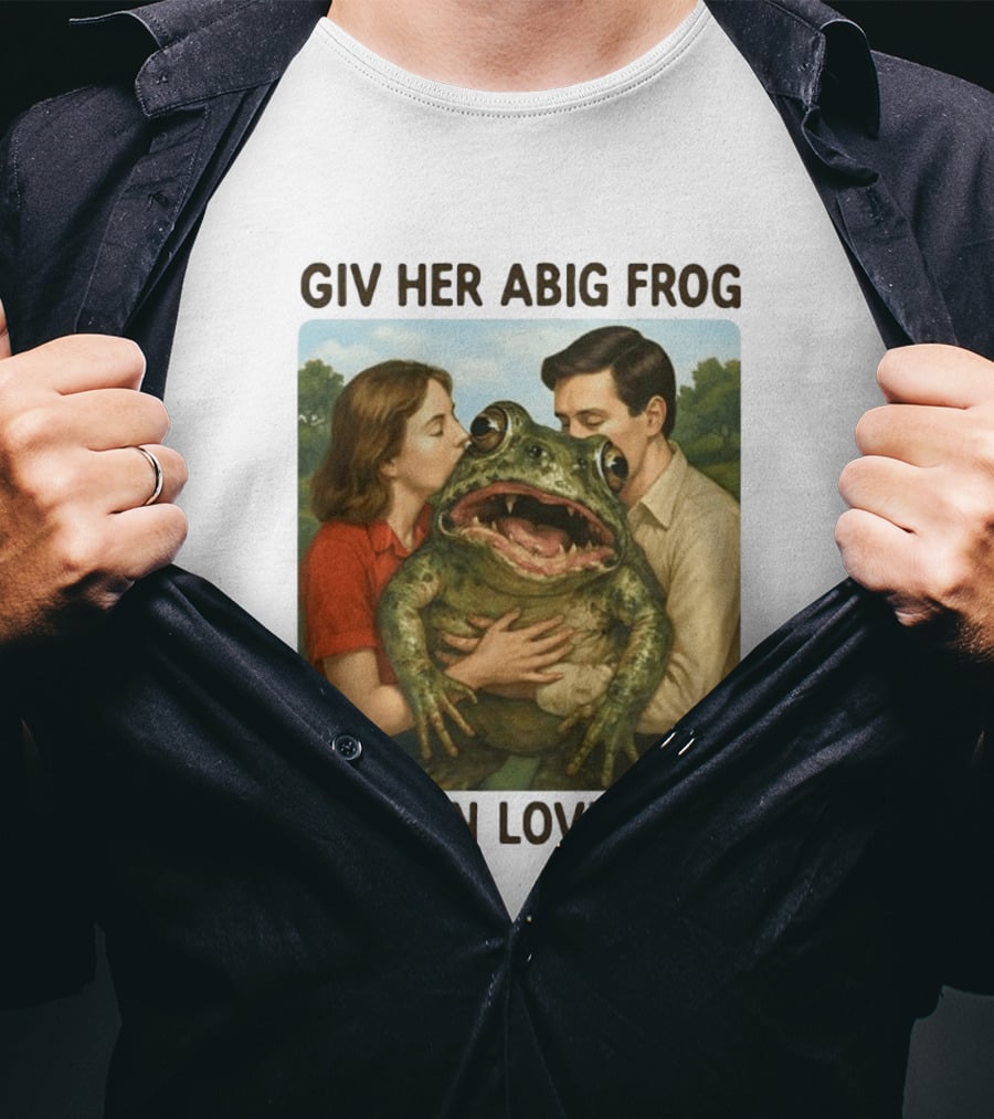 Giv Her Abig Frog Women Love That T-Shirt