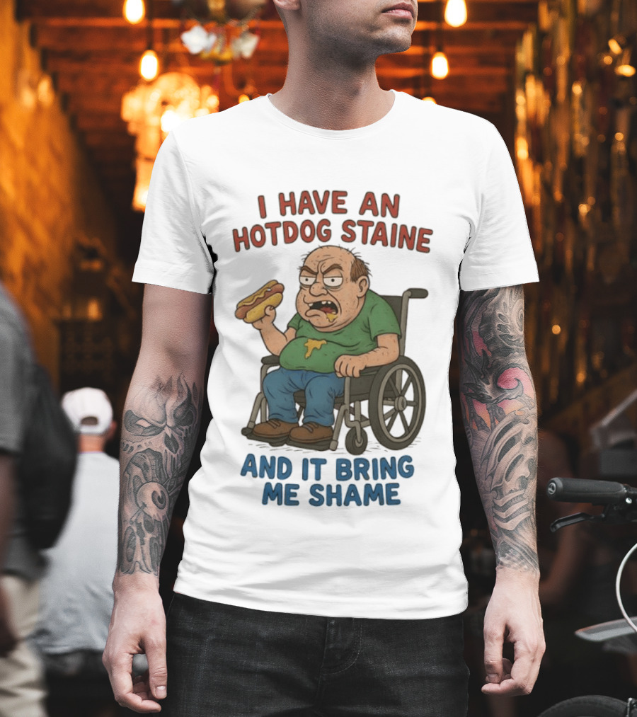 I Have An Hotdog Staine And It Bring Me Shame Wheelchair T-Shirt