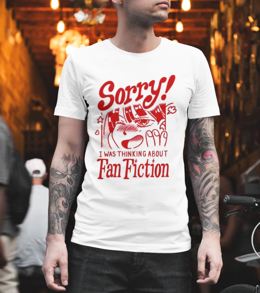 Sorry I Was Thinking About Fan Fiction Reader Story Book T-Shirt