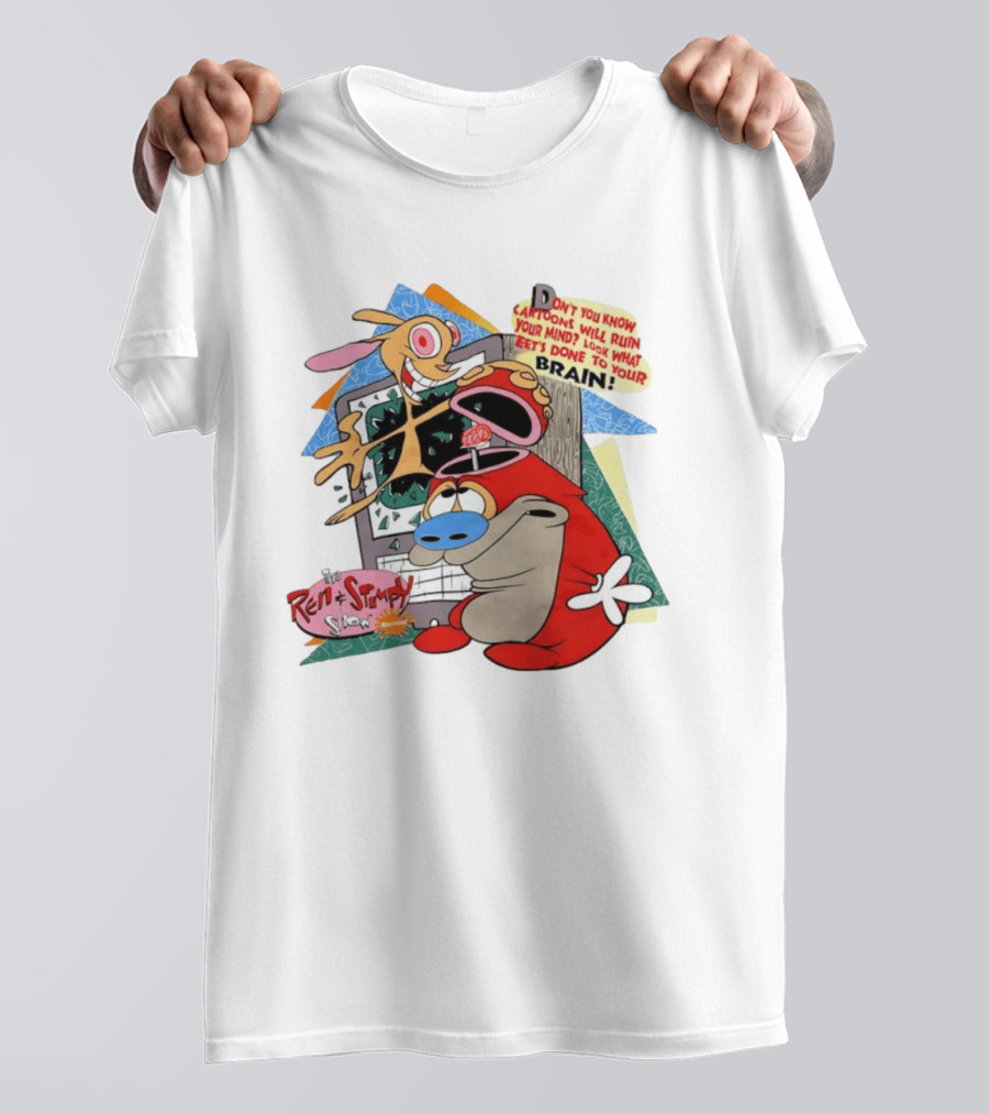 The Ren Stimpy Show Don't You Know Cartoons Will Ruin Your Mind Look What Tests Done To Your Brain T-Shirt