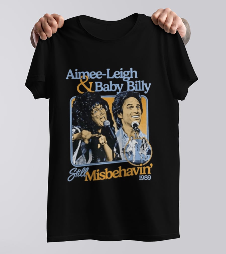 Aimee Leigh And Baby Billy Still Misbehavin 1989 Tour T-Shirt