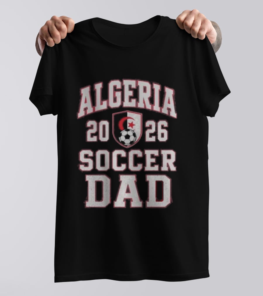 Algeria 2026 Soccer Dad Fan Gear T-Shirt