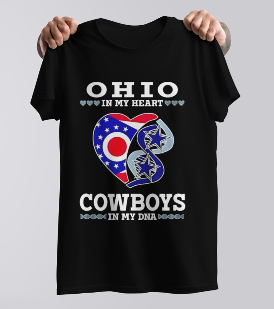 Ohio In My Heart Cowboys In My DNA T-Shirt