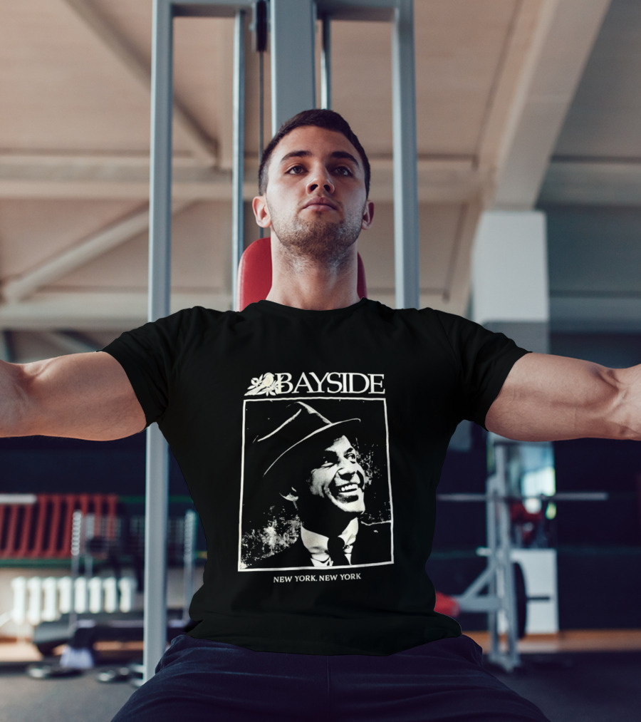 Bayside New York New York Frank Sinatra T-Shirt