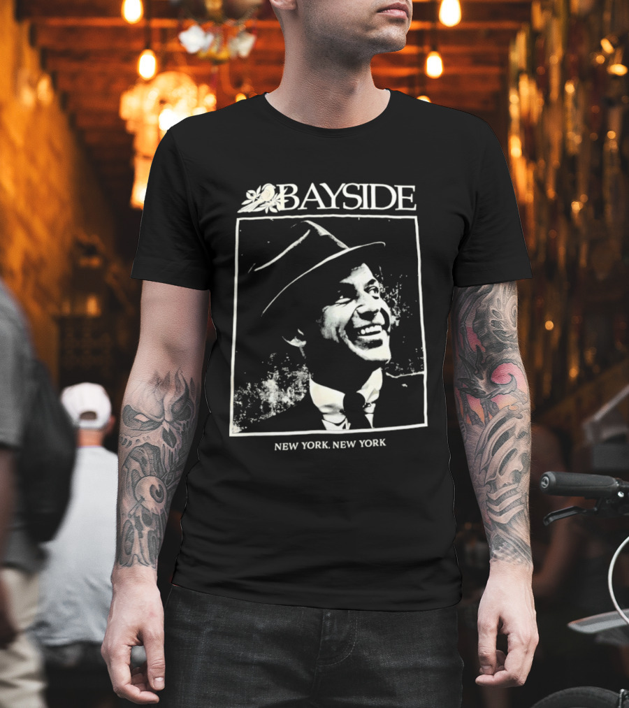 Bayside New York New York Frank Sinatra T-Shirt