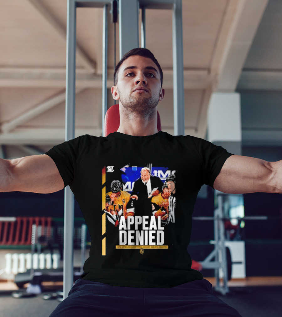 NHL Vegas Golden Knights Appeal Denied Sanctions Upheld T-Shirt