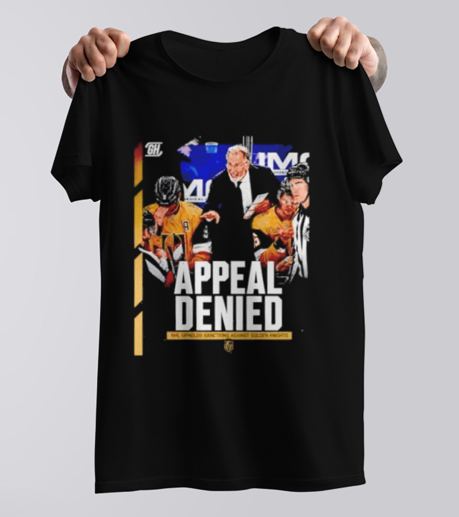 NHL Vegas Golden Knights Appeal Denied Sanctions Upheld T-Shirt