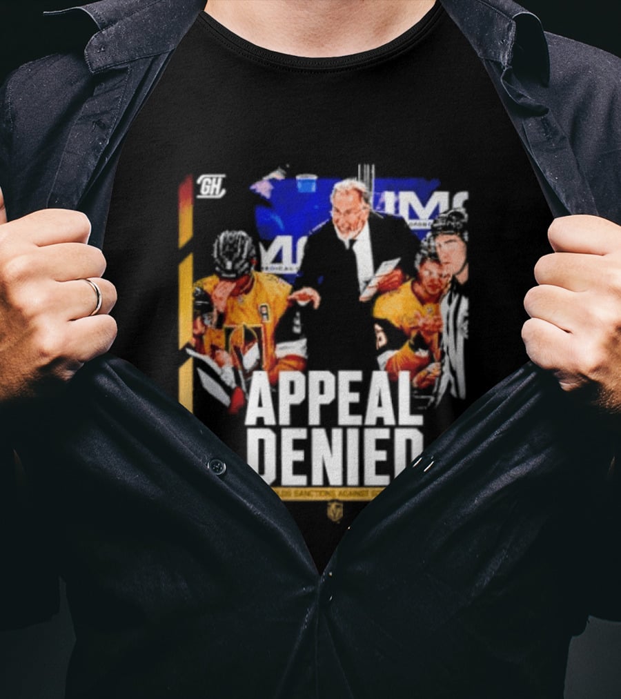 NHL Vegas Golden Knights Appeal Denied Sanctions Upheld T-Shirt