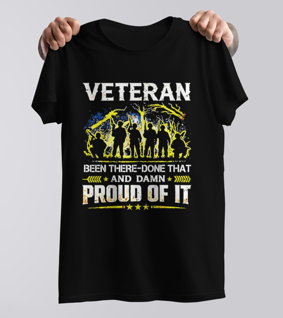 Veteran Been There Done That Damn Proud Of It Silhouette Military T-Shirt