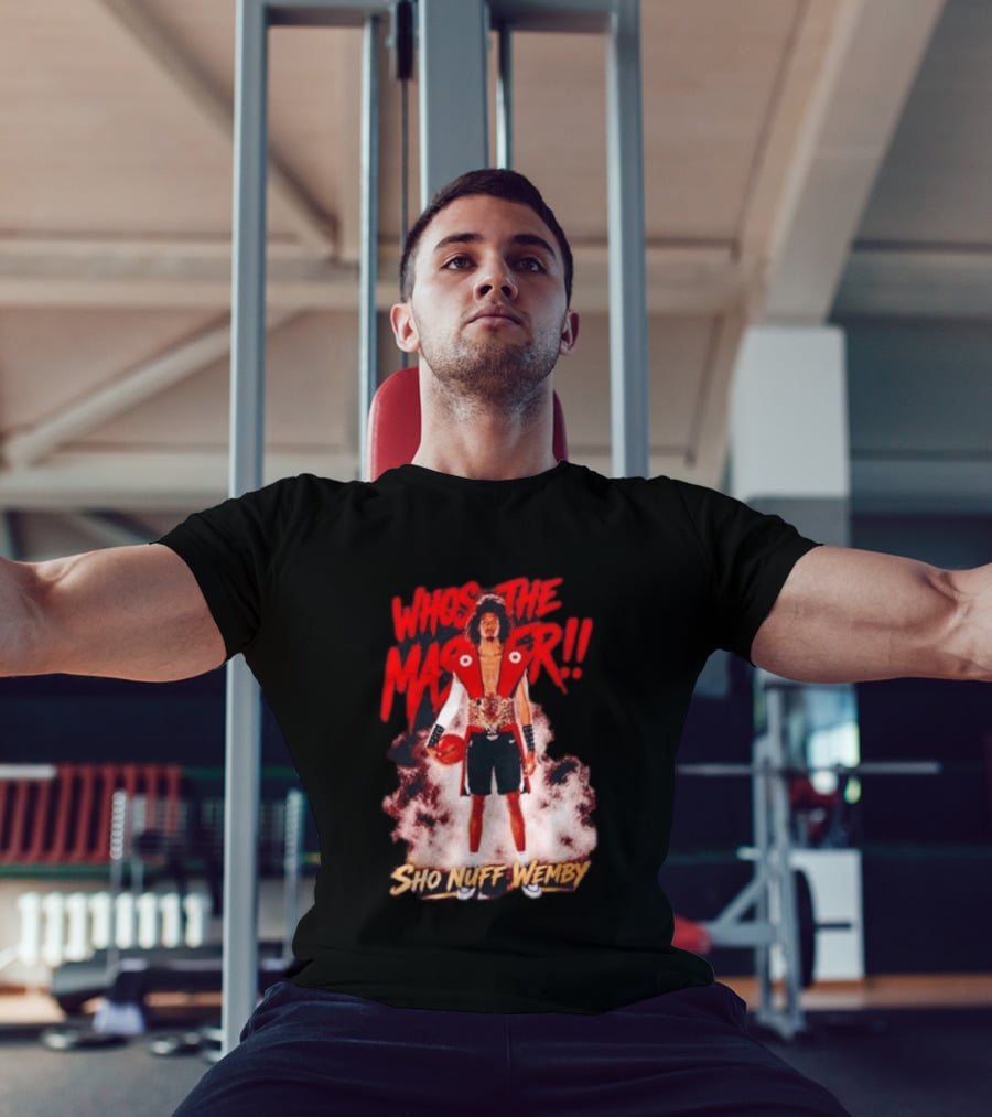 Victor Wembanyama Who's The Master Sho Nuff Wemby Basketball T-Shirt