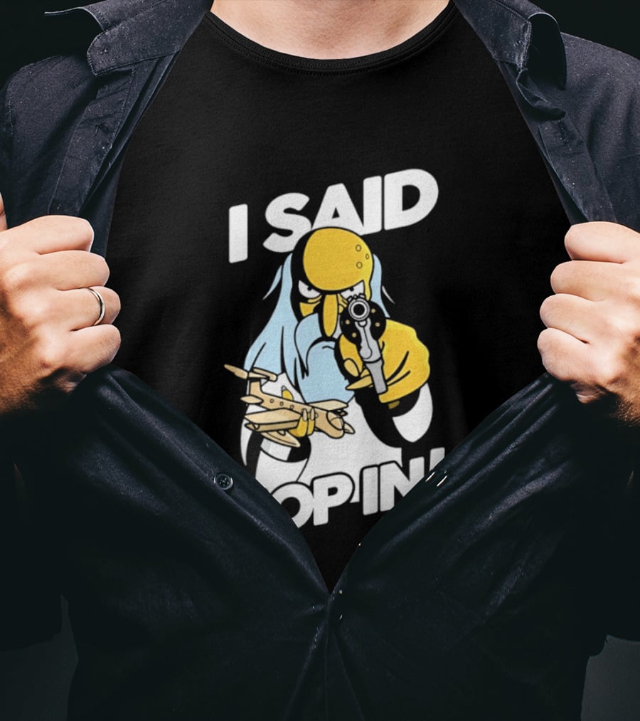 Mr Burns I Said Hop In Meme With Pistol And Model Aircraft T-Shirt