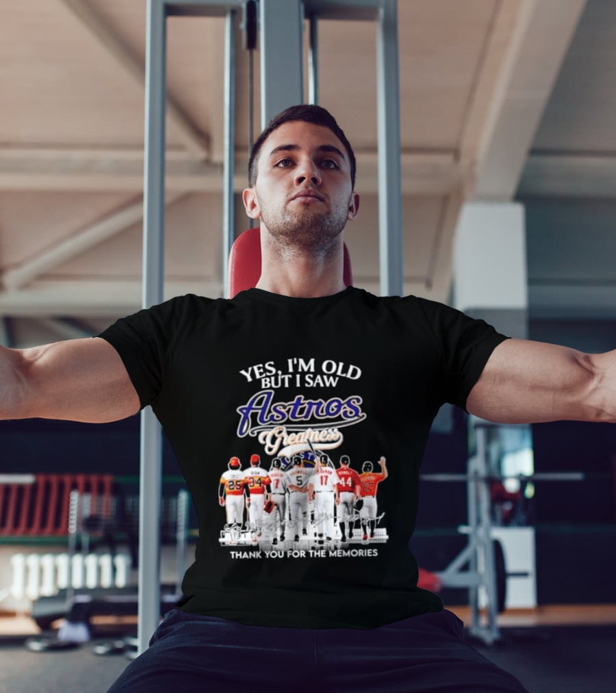 Yes I'm Old But I Saw Astros Greatest Thank You For The Memories T-Shirt