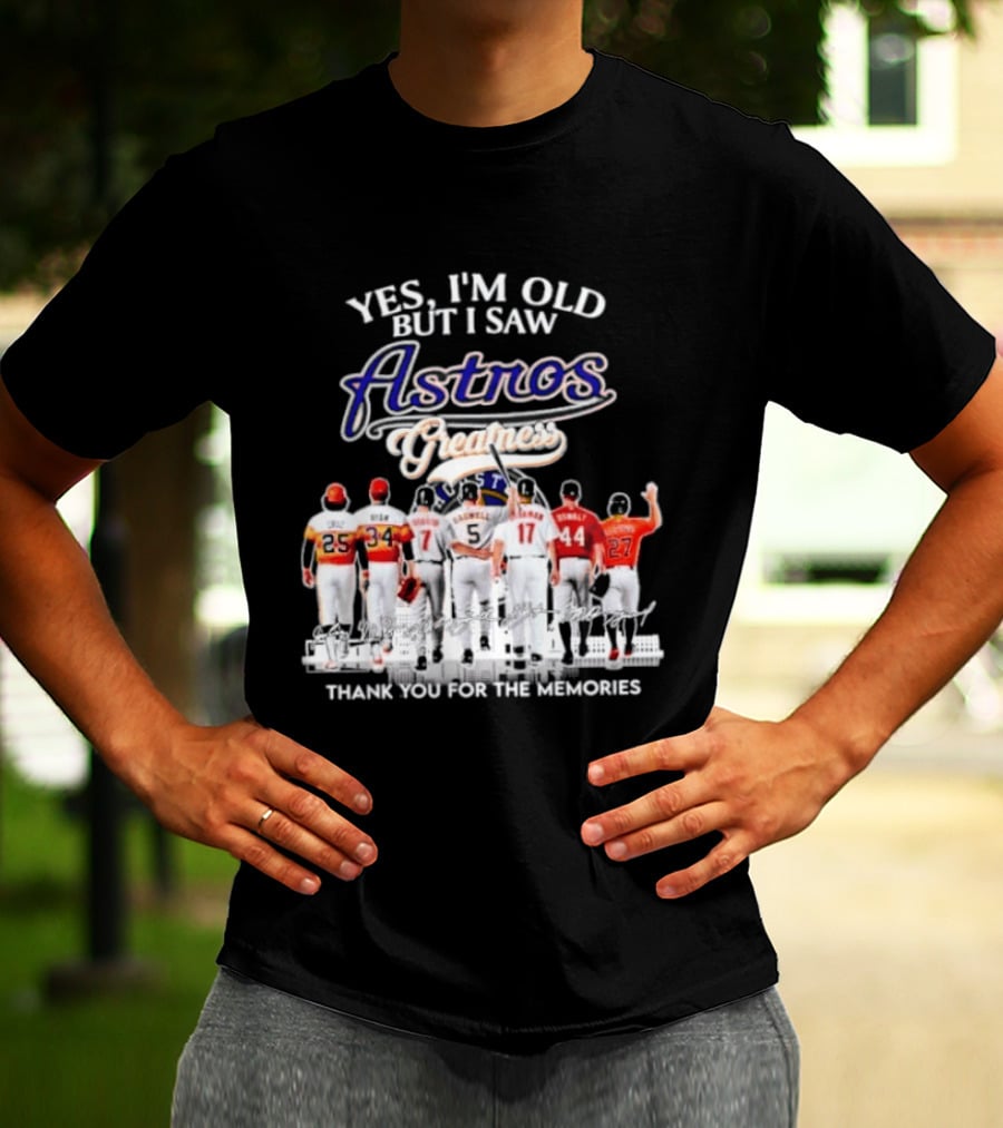 Yes I'm Old But I Saw Astros Greatest Thank You For The Memories T-Shirt