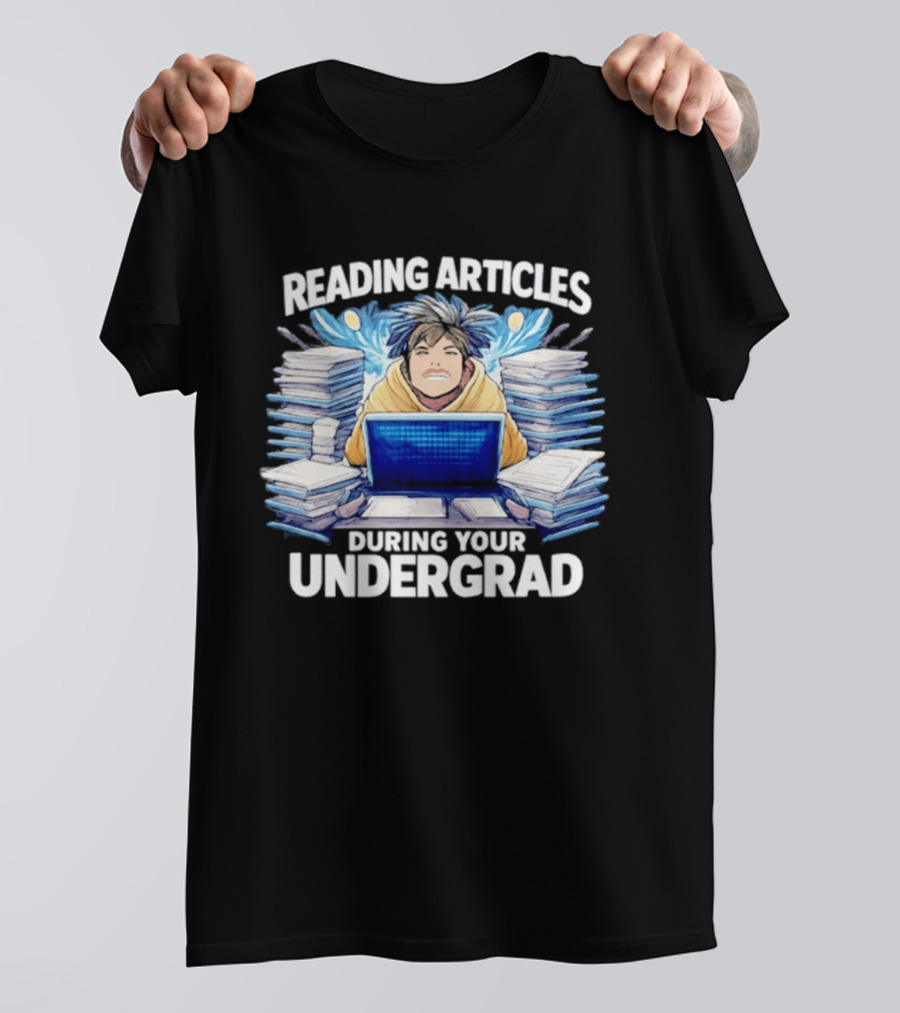 Reading Articles During Your Undergrad Stressed Student With Laptop And Books T-Shirt