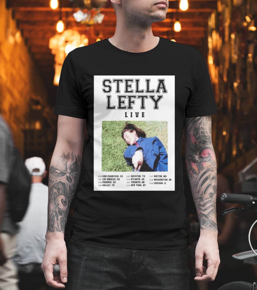 Stella Lefty Live Tour 2026 San Francisco Los Angeles Phoenix Dallas Houston Atlanta Toronto New York Boston Washington Chicago T-Shirt