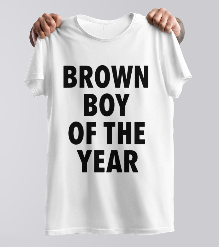 Brown Boy Of The Year T-Shirt