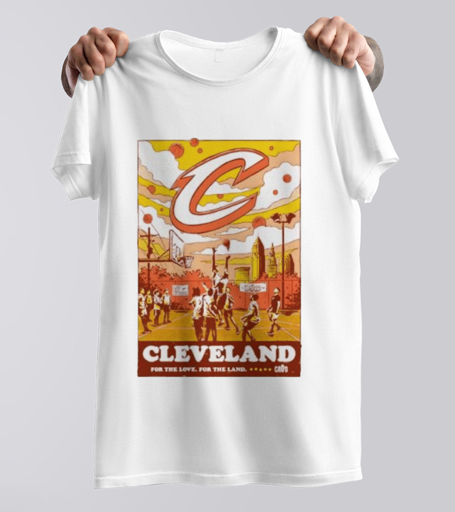 Cleveland Cavaliers Cavs Let Em Know For The Love For The Land T-Shirt