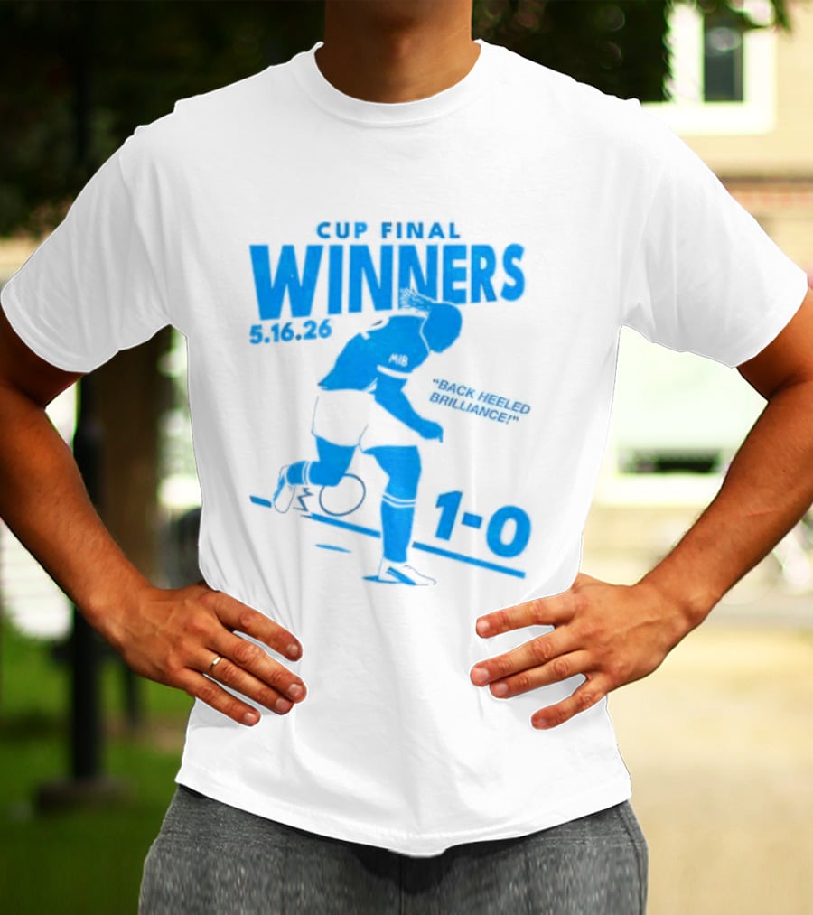 Cup Final Winners 2026 Back Heeled Brilliance 1 0 T-Shirt
