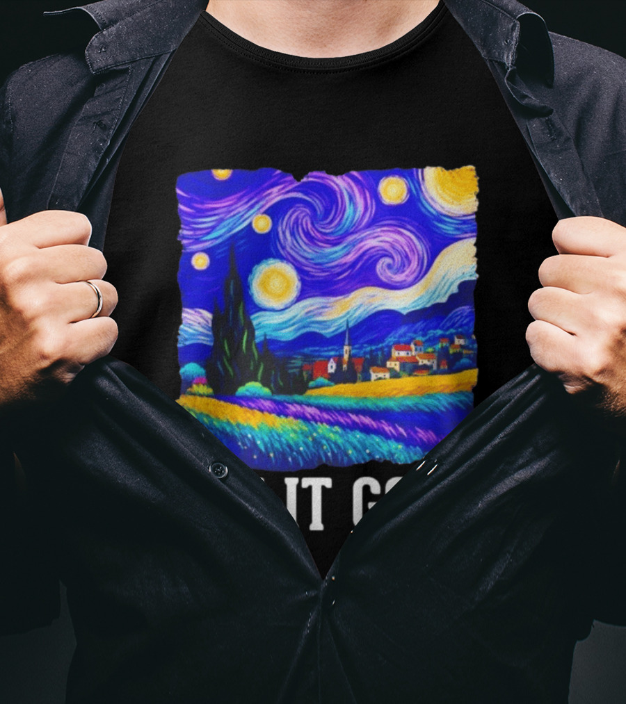 Let It Gogh Starry Night Van Gogh T-Shirt