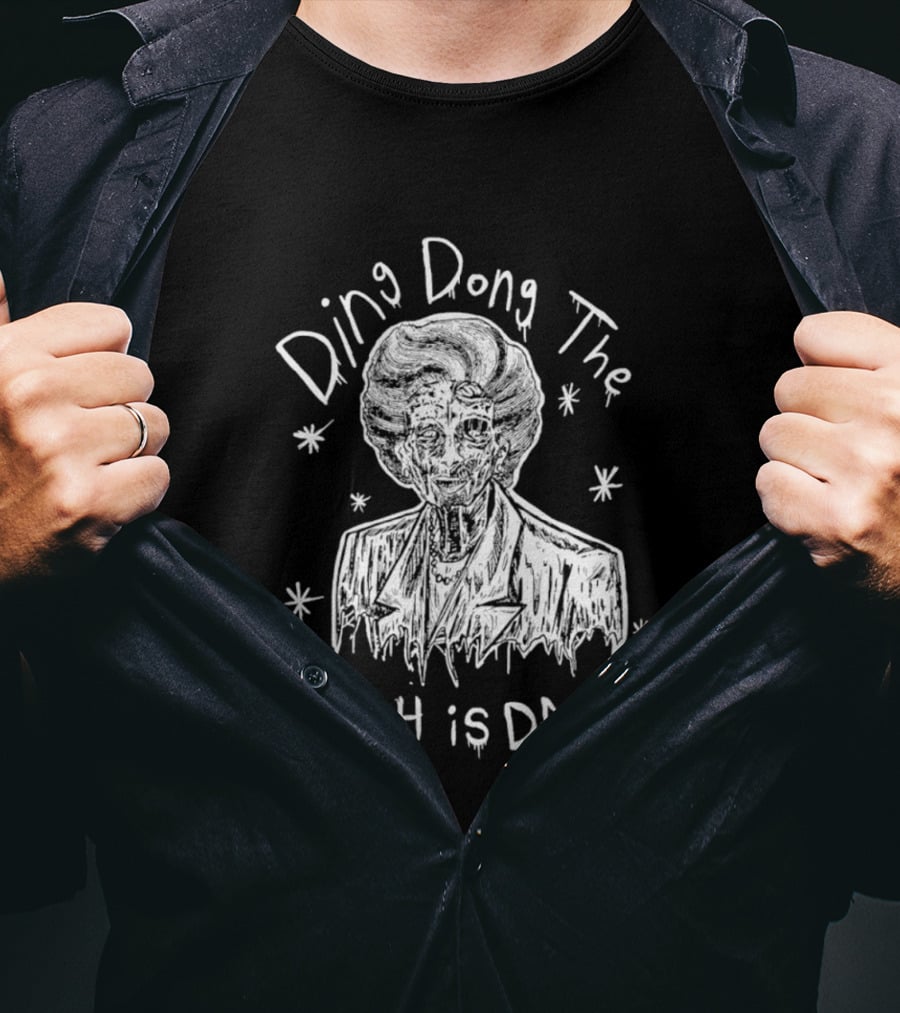 Ding Dong The Witch Is Dead Margaret Thatcher T-Shirt