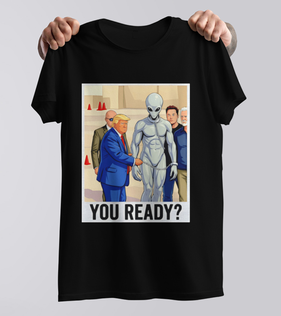 Trump Alien Encounter You Ready Scene With Notable Figures T-Shirt
