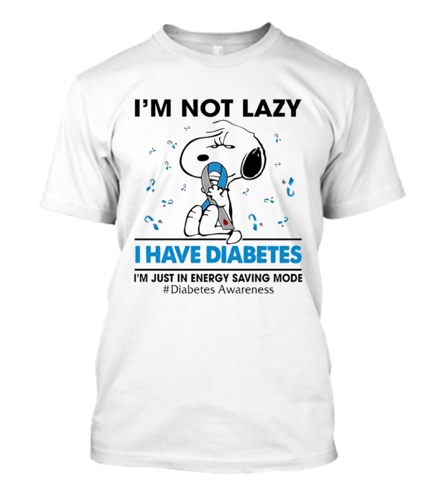 I'm Not Lazy Snoopy I Have Diabetes I'm Just In Energy Saving Mode Diabetes Awareness T-Shirt