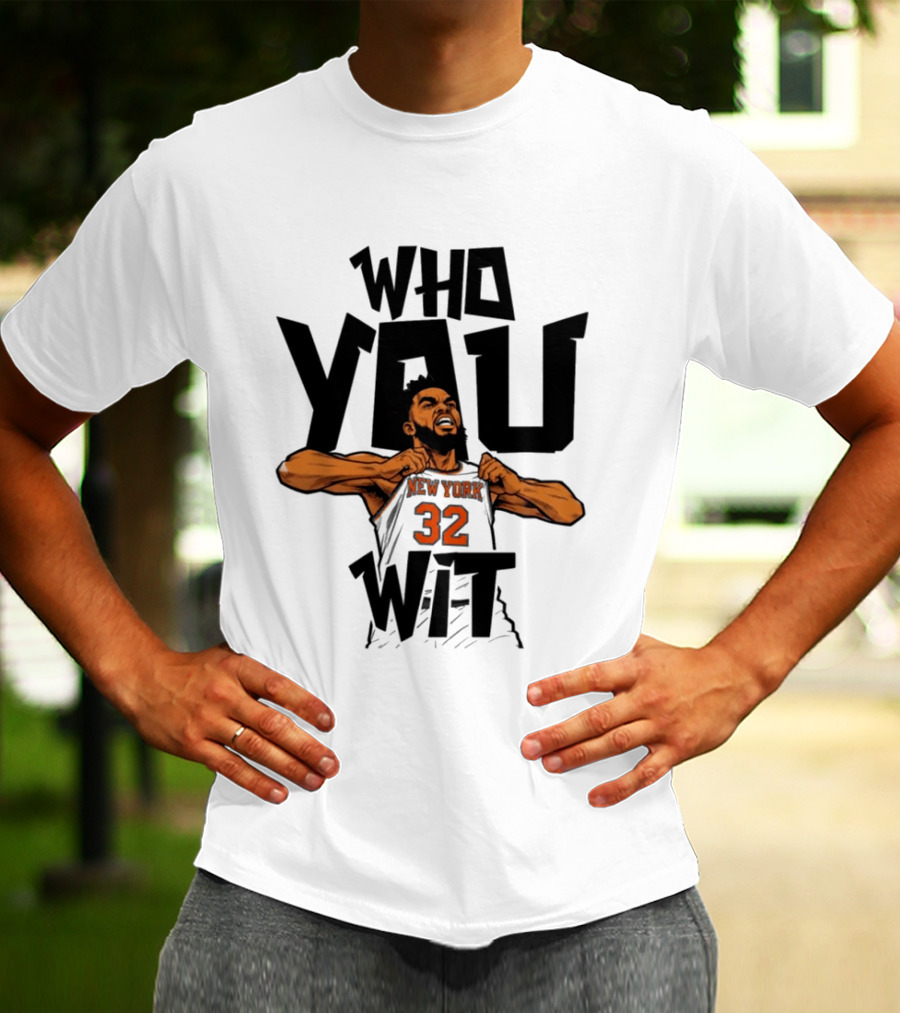 New York Knicks Who You Wit Basketball 32 T-Shirt