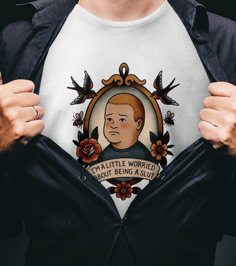 Bobby Hill I'm A Little Worried About Being A Slut Vintage Tattoo T-Shirt