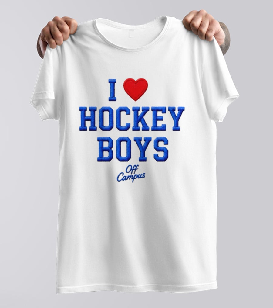 I Love Hockey Boys Off Campus T-Shirt
