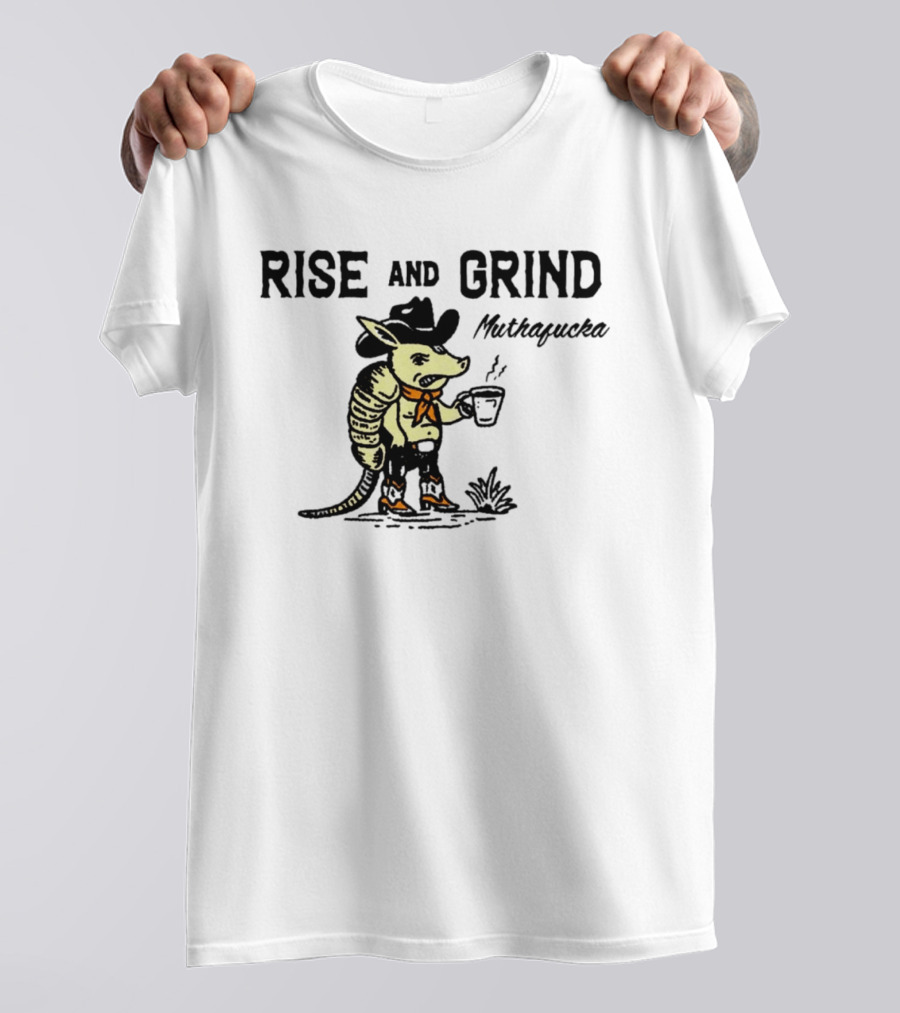 Rise And Grind Armadillo Cowboy Coffee Mitiagueta T-Shirt