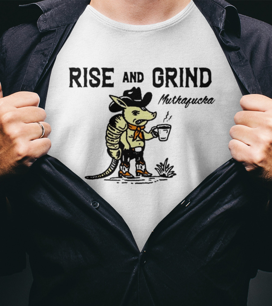 Rise And Grind Armadillo Cowboy Coffee Mitiagueta T-Shirt