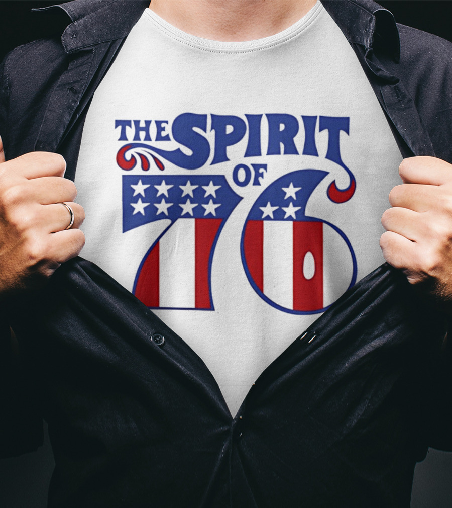 The Spirit Of 76 Patriotic Stars And Stripes T-Shirt