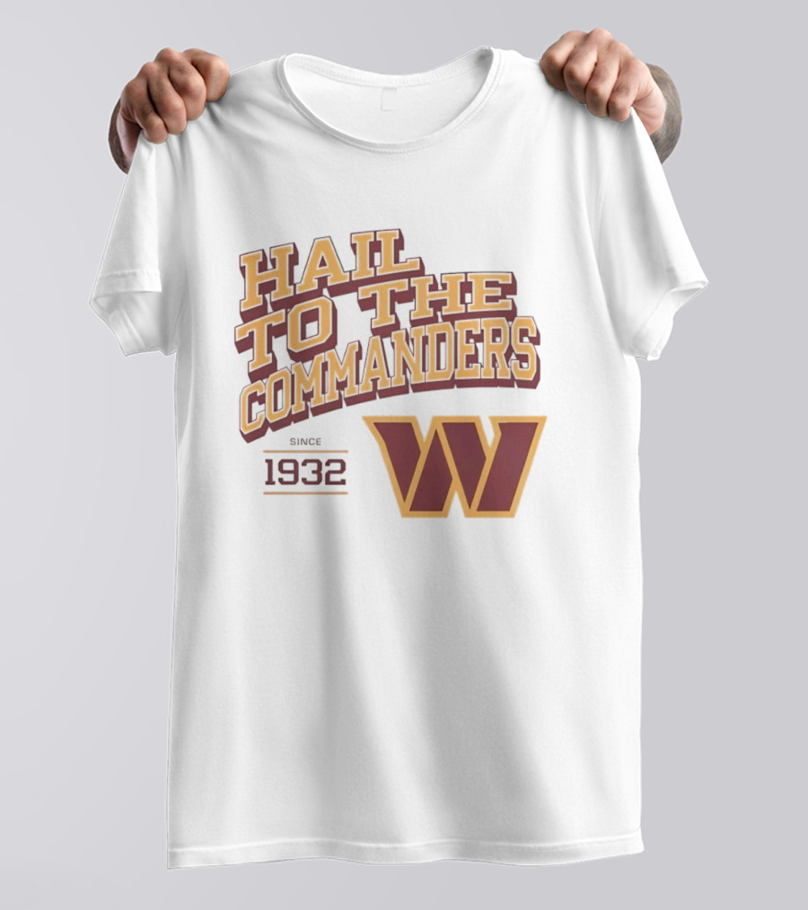 Hail To The Commanders W Logo Since 1932 T-Shirt