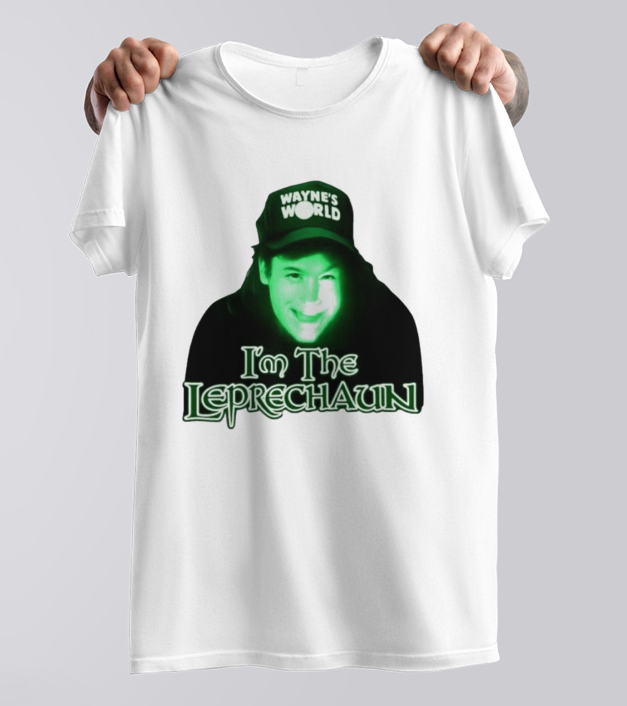 Wayne's World I'm The Leprechaun T-Shirt