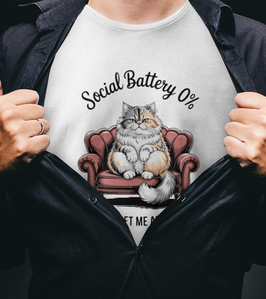 Social Battery 0% Cat Please Pet Me And Leave T-Shirt
