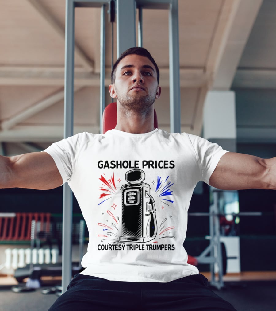 Gashole Prices Courtesy Triple Trumpers Gallon Pump T-Shirt