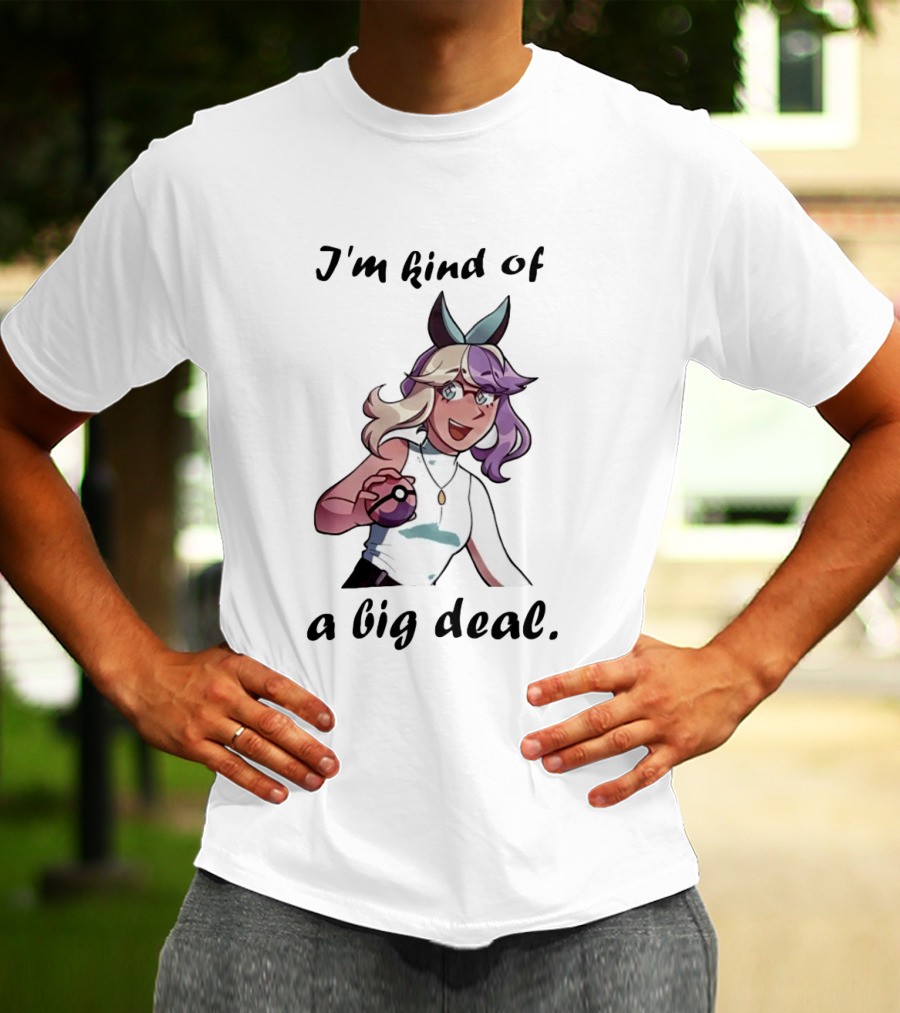 Iono Pokemon Scarlet And Violet I'm Kind Of A Big Deal T-Shirt