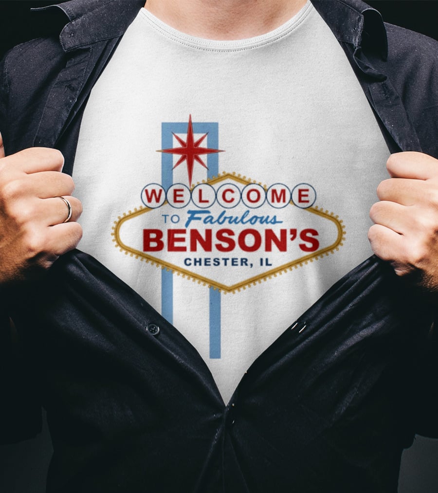 Welcome To Fabulous Benson's Chester IL Sign Pop Culture T-Shirt
