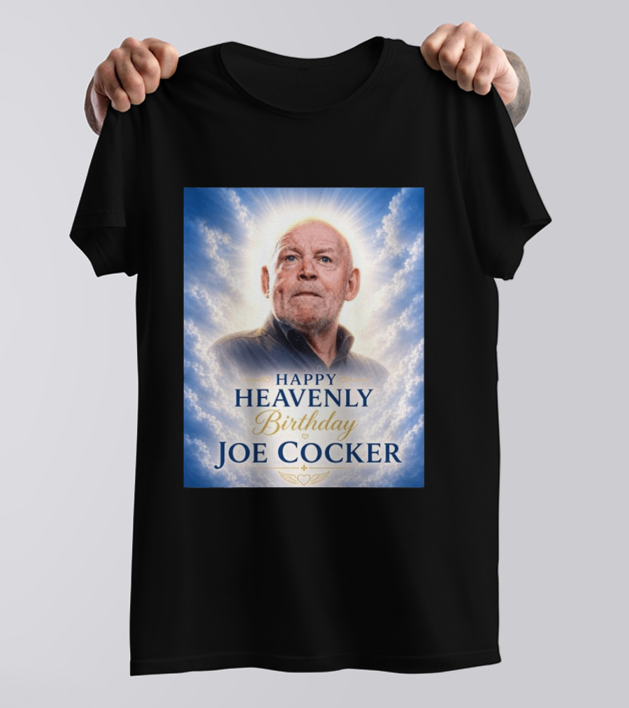 Happy Heavenly Birthday Joe Cocker Cloud Background Halo T-Shirt