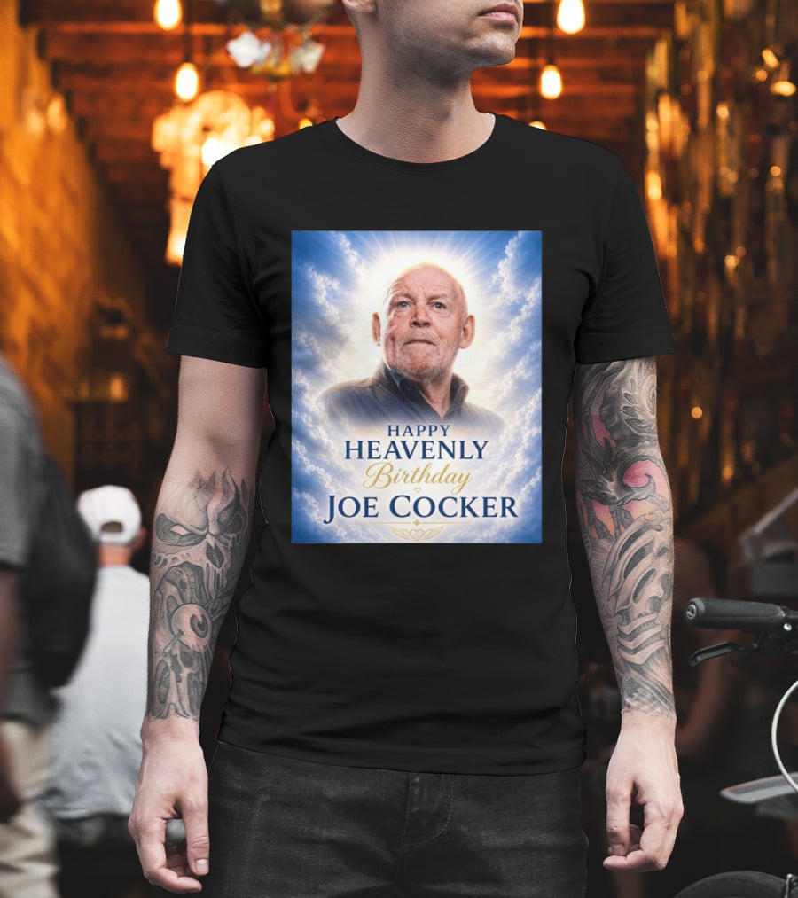 Happy Heavenly Birthday Joe Cocker Cloud Background Halo T-Shirt