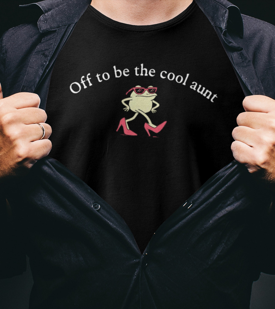 Off To Be The Cool Aunt Frog In Pink Sunglasses And High Heels T-Shirt