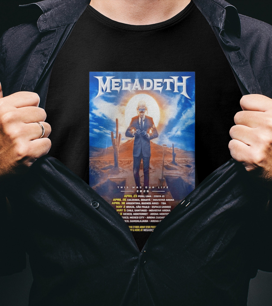 Megadeth 2026 This Was Our Life Tour Mexico Peru Colombia Argentina Chile Dates T-Shirt